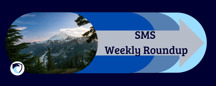 SMS Weekly Roundup