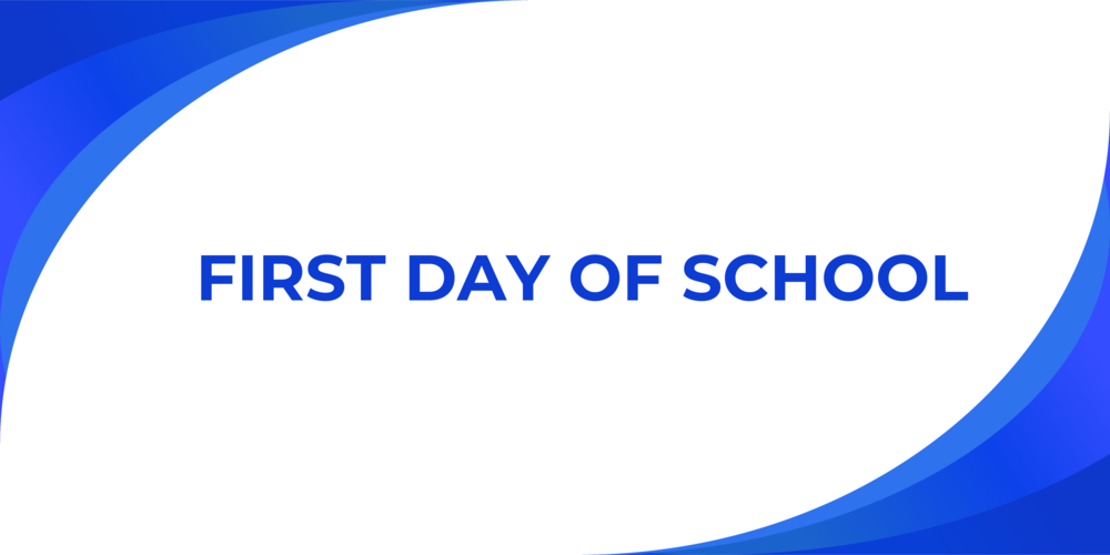 First Day of School