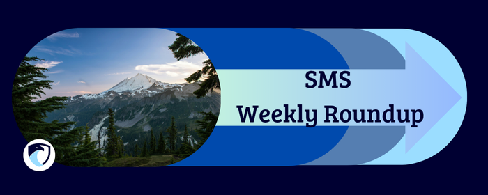 SMS Weekly Roundup