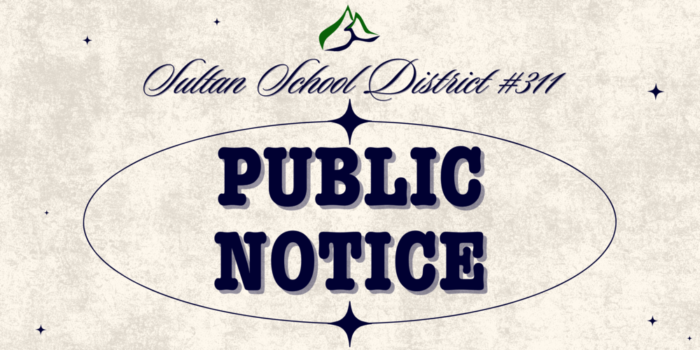 Sultan School District #311 Public Notice graphic