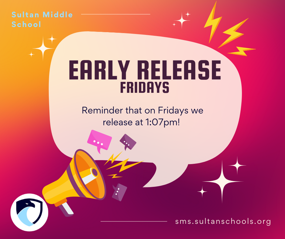Early Release Friday we release at 1:07pm.