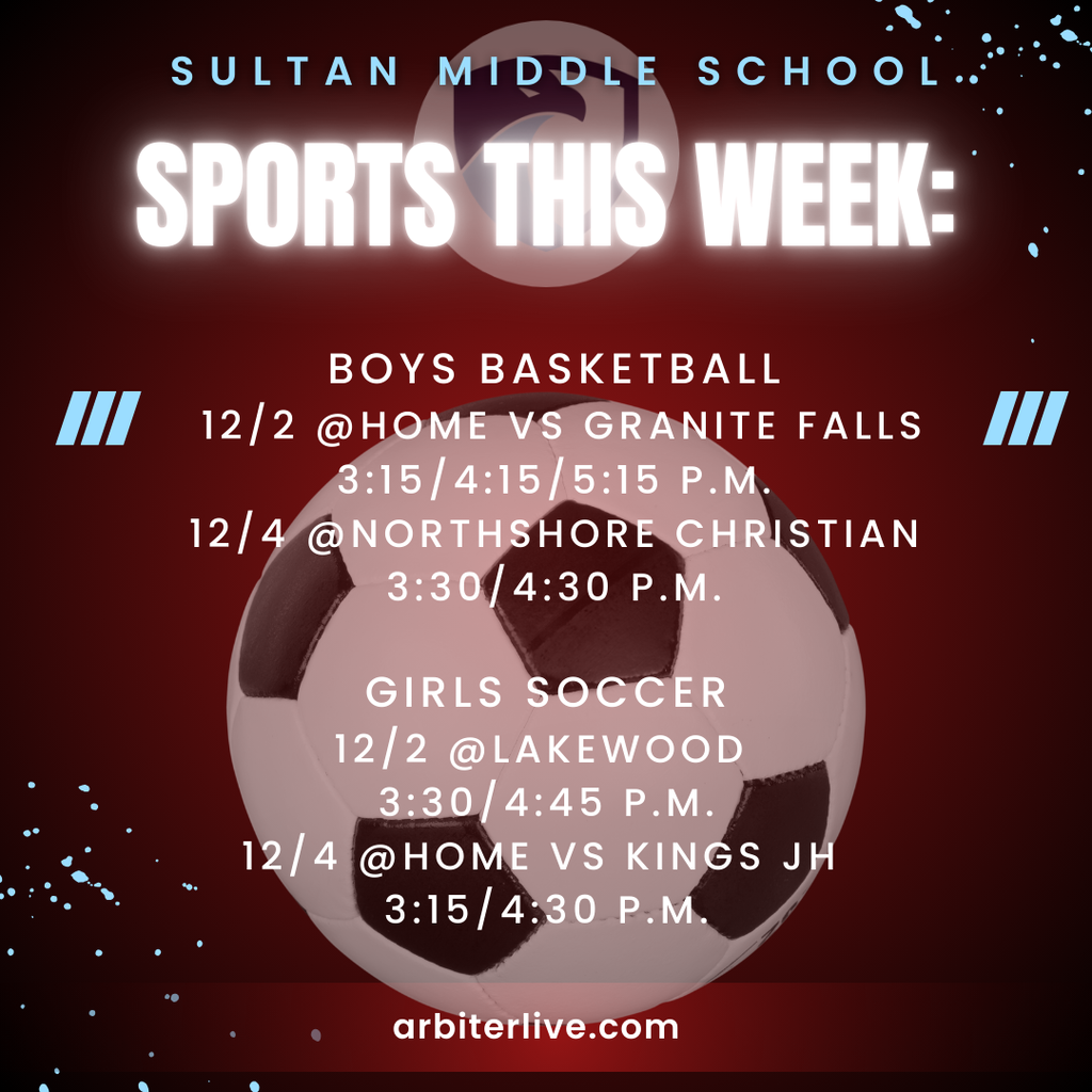 Sports this week: boys Basketball 12/2 @home vs Granite falls 3:15/4:15/5:15 p.m. 12/4 @northshore christian 3:30/4:30 p.m. girls soccer 12/2 @Lakewood 3:30/4:45 p.m. 12/4 @home vs kings jh 3:15/4:30 p.m.