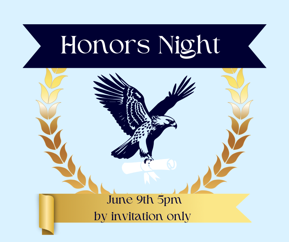 Banner reading "Honor's Night" above an eagle holding a scroll and the words "June 9th 5pm by invitation only".