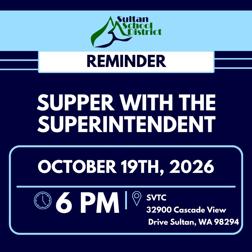 This is a reminder that tonight, October 19th, 2026, Dr. Paul Douglas will have a supper with the superintendent at 6 pm in the Sky Valley Transportation Center located at 32900 Cascade View Drive Sultan, WA 98294.