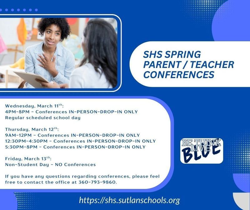 SHS SPRING PARENT TEACHER CONFERENCES INFORMATION