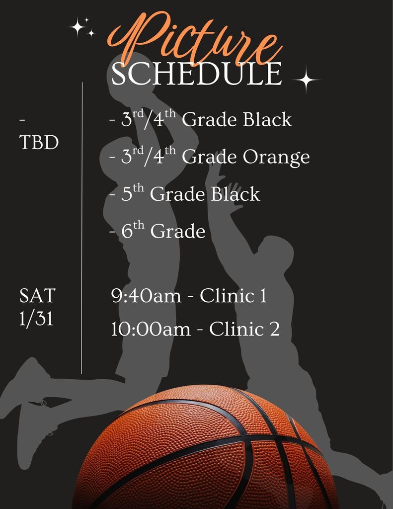 Girls BBall Picture Schedule THIS SATURDAY 02/01/2026 // 3rd-6th Grade TBD // Clinch #1 @ 9:40am Clinch #2 @ 10am