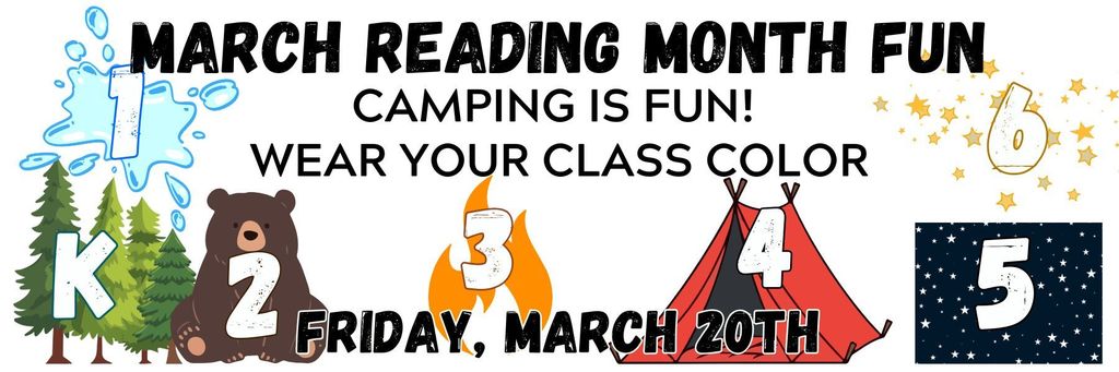 March is reading month fun! Tomorrow Friday March 20th wear your CLASS COLOR: K - green // 1st - Blue // 2nd - Brown // 3rd - Orange // 4th - Red // 5th - Black // 6th - Yellow/Gold