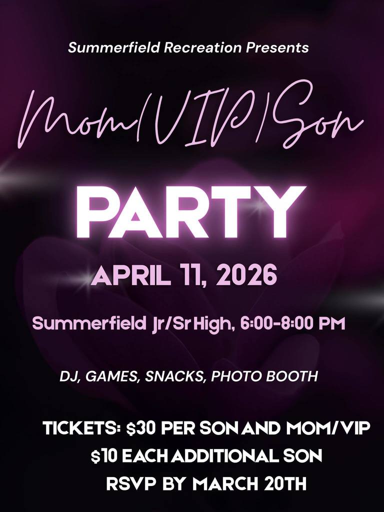 Mom/VIP Son Party -- April 11, 2026 -- Summerfield HS 6-8pm -- $30 per couple $10 additional sons