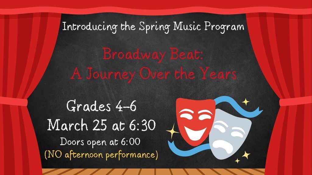 🎭 Tonight is the Spring Music Performance for Grades 4th - 6th 🎭  Key Reminders ⭐ Doors Open at 6pm (enter through the gym) ⭐ Students should report to their classrooms at 6pm, no later than 6:15pm ⭐ Arrive Dress and ready to perform - attire is ALL black from top to bottom  Featured Singers & Speakers are welcome to wear the following: ❤️💛 4th Grade Red OR Yellow top with black bottoms & shoes 💙💜 5th Grade Blue OR Purple top with black bottoms & shoes 🩷💚 6th Grade Pink OR Green top with black bottoms & shoes