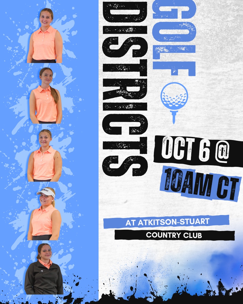 A blue and white graphic with 5 girl golfers on the left. It has text that says "Golf Districts Oct. 6 @ 10 am CT at Atkinson-Stuart Country Club"