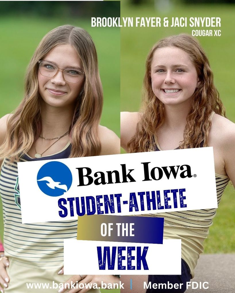 Bank Iowa Student-Athletes of the Week: Elle Wedemeier, Brooklyn Fayer & Jaci Snyder "Elle is a cornerstone of the back row for SF Volleyball in her role as defensive specialist. She has consistently demonstrated elite defensive skills, hustle, and focus. Her ability to read hitters, make clutch saves, and keep rallies alive has made her one of the most reliable and respected players on the court for the Cougars. She brings heart, grit, and leadership to every single practice and game. In our Regional Final game, she had 20 digs against Regina and was getting every ball up that was hit toward her direction." -Coach Nuss “Jaci has elevated her performance during the second half of the season. Her growth in both her physical and mental confidence has been a driving force behind our postseason success. Jaci’s determination and belief in her training have allowed her to be able to dig deep when the races get tough. She embodies what it means to be a Cougar- competing with heart, grit, and pride for both herself and her teammates.” - Coach Jones “Brooklyn has made tremendous strides this season and has become a key contributor to our team’s postseason success. Her confidence and strength have grown with every race, and she is resilient under pressure. Brooklyn’s commitment to pushing through challenges and running for her teammates, not just herself, represents the Cougar spirit of toughness, unity, and perseverance that Cougar XC is all about.” - Coach Jones