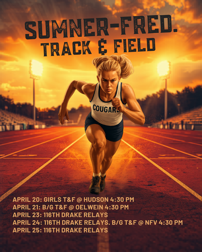 Upcoming SFHS Events the week of Apr. 20: April 20: Trapshooting @ Turkey Valley, 4 pm. Girls T&F @ Hudson 4:30 pm. April 21: B/G Golf Triangular @ SFHS-Meadowbrook CC 4:00 pm. B/G T&F @ Oelwein 4:30 pm. April 22: No Events April 23: 116th Drake Relays. April 24: 116th Drake Relays. B/G Golf Triangular @ Maple Hills CC 4:15 pm. B/G T&F @ NFV 4:30 pm. April 25: 116th Drake Relays.SFHS Grand March @ 7 pm & SFHS Prom @ 8 pm. April 26: No Events Full Calendar and Details: https://www.gobound.com/ia/schools/sumnerfredricksburg