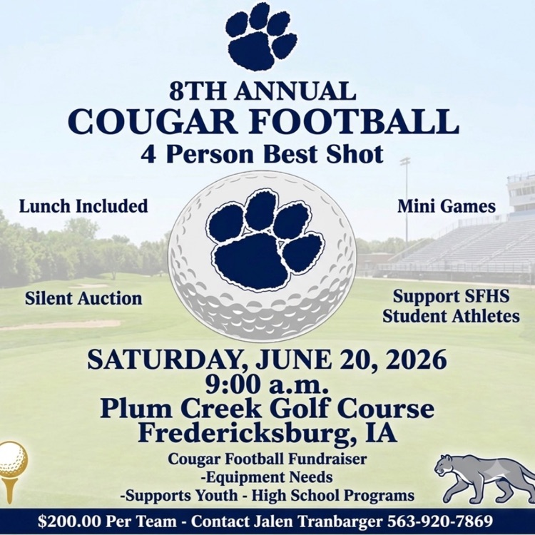 if annual cougar football golf tournament. June 20, 2026 at 9 AM at Plum Creek Golf Course in Fredericksburg Iowa. $200 per team proceeds go to support equipment needs and Youth and high school programs. Contact Jalen Tranbarger 563–920–7869.