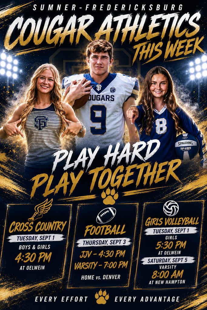 GAME ON! Cougar Athletics is ready to rock this week! Cross Country hits the course Tuesday at Oelwein. Girls Volleyball hits the road with matches at Oelwein and New Hampton. And nothing beats THURSDAY NIGHT FOOTBALL! The Cougars are HOME against Denver — JJV at 4:30 and Varsity at 7:00! Three sports. One Cougar family. One BIG week. Come out, get loud, and support our Cougars.