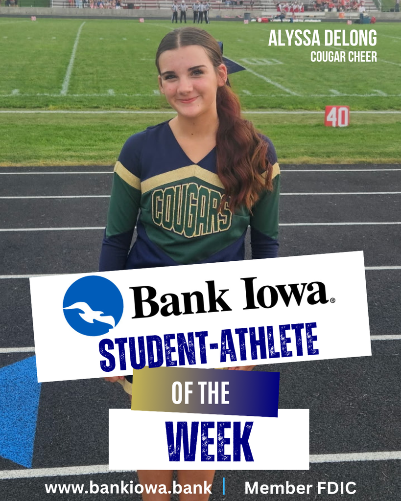 Bank Iowa SFHS Student-Athletes of the Week: Alyssa Delong and Greyson Smith "Alyssa performed the fight song by herself Thursday night at our first home game. As a freshman, stepping up and performing the fight song alone in front of a home crowd can be intimidating, but Alyssa handled it with confidence and did a great job. We are excited to see her continue to grow throughout the season!" - Coach Volker "Greyson has been our rock on defense for years, and having her as a senior leader this season has meant everything to the team. She’s the kind of player who stabilizes things on the court and shows up for everyone on the team. Greyson is constantly building people up, cheering on her teammates, and making sure everyone feels supported. She sets the tone for us every single day, and we’re so lucky to have her leading the way." - Coach Nuss