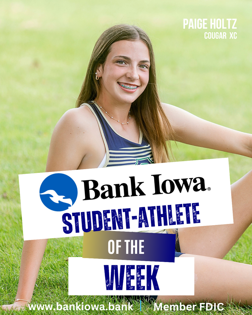 Bank Iowa SFHS Student-Athletes of the Week: Paige Holtz & Shane Warnke "Shane plays a vital role on both our offensive and defensive lines. He shows a high level of commitment during the season and in the off-season with our strength and conditioning workouts, summer installs, working on his family farm, and an additional job. Shane is a leader that leads by example and is working to become more vocal." - Coach Coyle "Paige has been a great addition to our team and continues to grow in physical endurance and her racing strategy. She works hard and uses her confidence to put herself out there, push past her comfort zone and compete against more experienced runners. We are so proud of her growth and cannot wait to see where the hard work takes her and our team this season." - Coach Jones