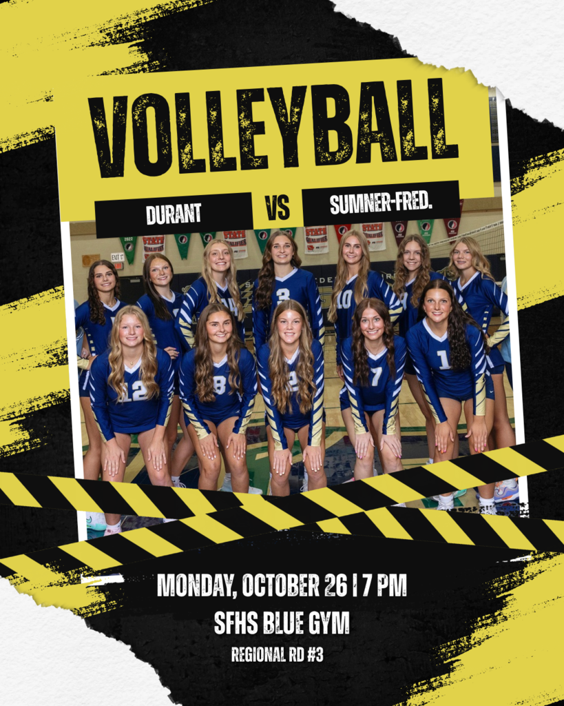 Durant @ SFHS on Oct. 26 at 7 pm. State XC meet in Fort Dodge on Oct. 30 at 10:30 am