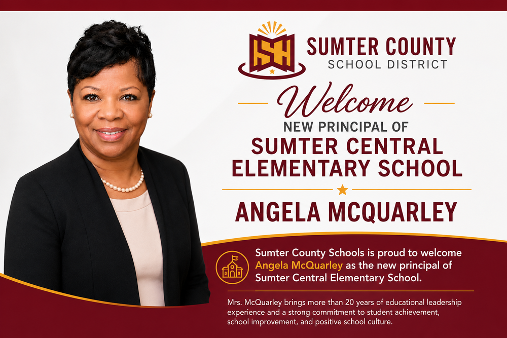 A professional welcome announcement from Sumter County School District introducing Angela McQuarley as the new principal of Sumter Central Elementary School. The graphic features a professional portrait of Mrs. McQuarley wearing a black blazer and pearl necklace against a light background. The Sumter County School District logo appears at the top with maroon and gold district colors throughout the design. The announcement highlights her more than 20 years of educational leadership experience and commitment to student achievement, school improvement, and positive school culture. A closing message emphasizes inspiring, empowering, and preparing every student for success.