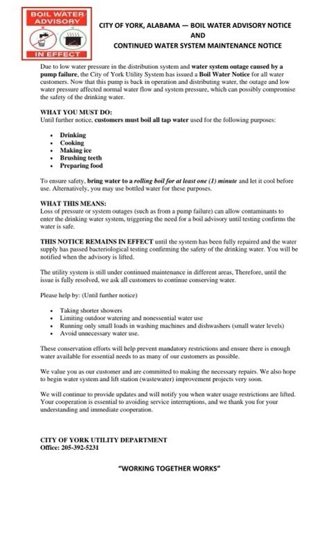 ALT Text: Public notice from City of York, Alabama, titled "Boil Water Advisory Notice." It instructs residents to boil tap water for drinking, cooking, and hygiene due to a water system outage caused by a pump failure. The notice advises bringing water to a rolling boil for at least one minute. It explains the need for conservation, such as taking shorter showers and limiting nonessential water use. Contact information for the City of York Utility Department is provided at the bottom. The notice emphasizes cooperation and safety.