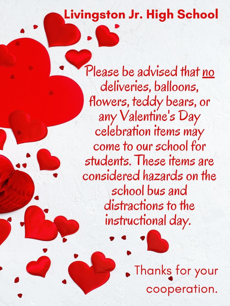 LJHS will not be accepting any Valentine's Day celebration items  for students.