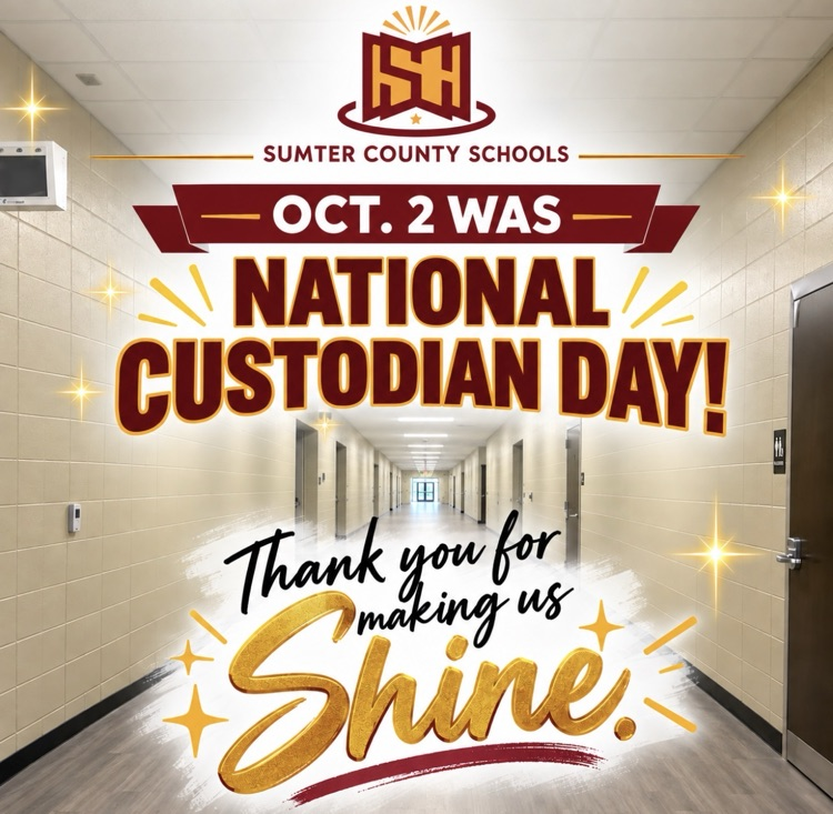 Sumter County Schools graphic recognizing National Custodian Day. The design features a clean school hallway with the district logo and the message, “Oct. 2 was National Custodian Day! Thank you for making us Shine.