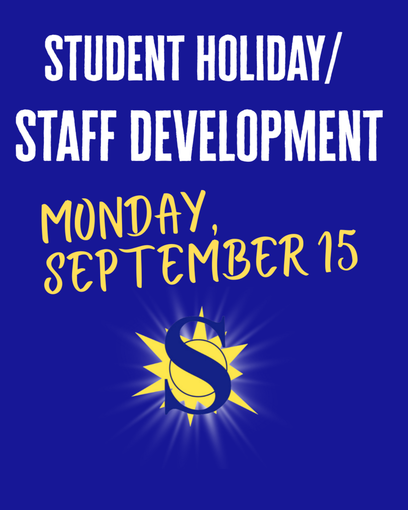 Student Holiday/ Staff Development Day - September 15