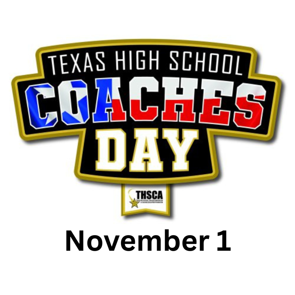 Texas High School Coaches Day - Nov 1