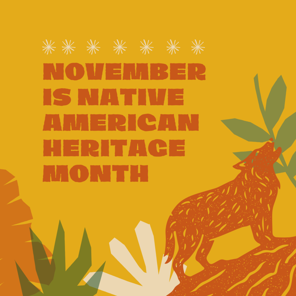 November is Native American Heritage Month