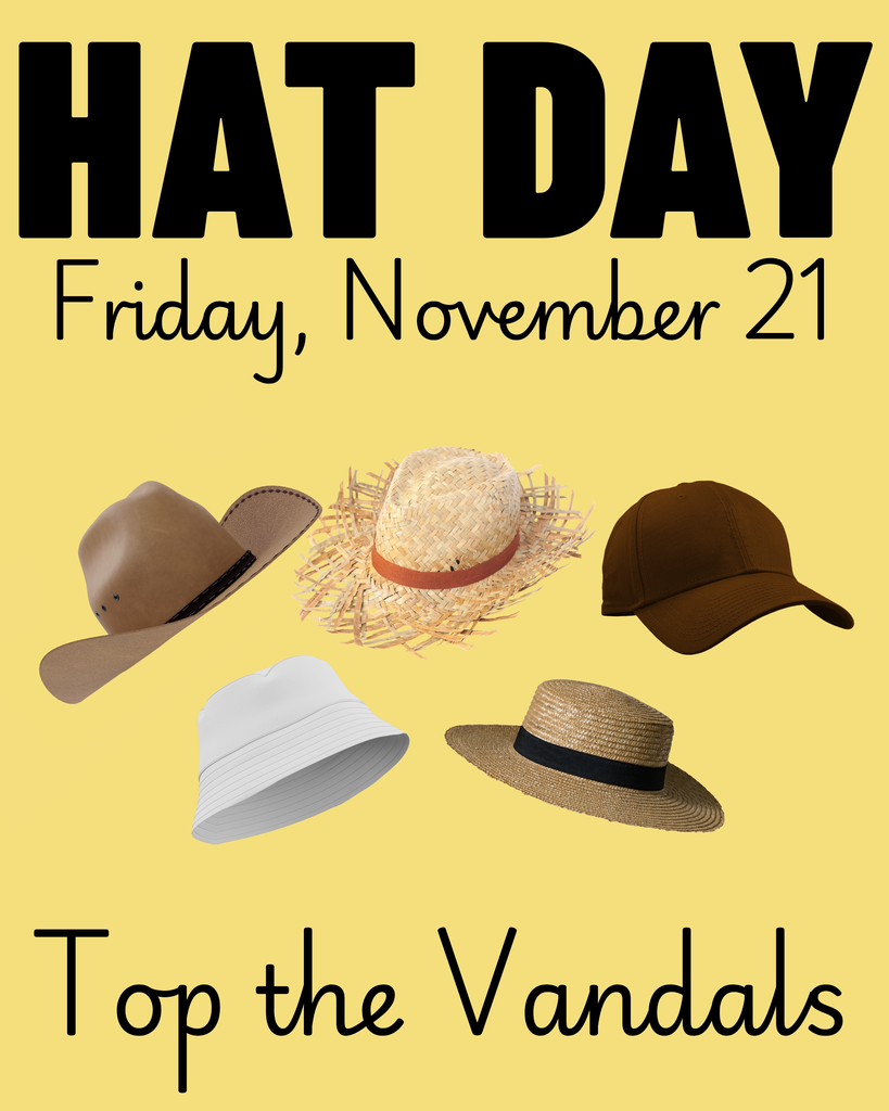 Spirit Day Nov. 21 - Hat Day!
