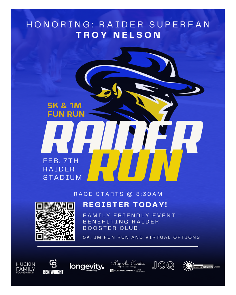 Raider Fun Run Reminder - Register Here: https://getmeregistered.com/RaiderRun
