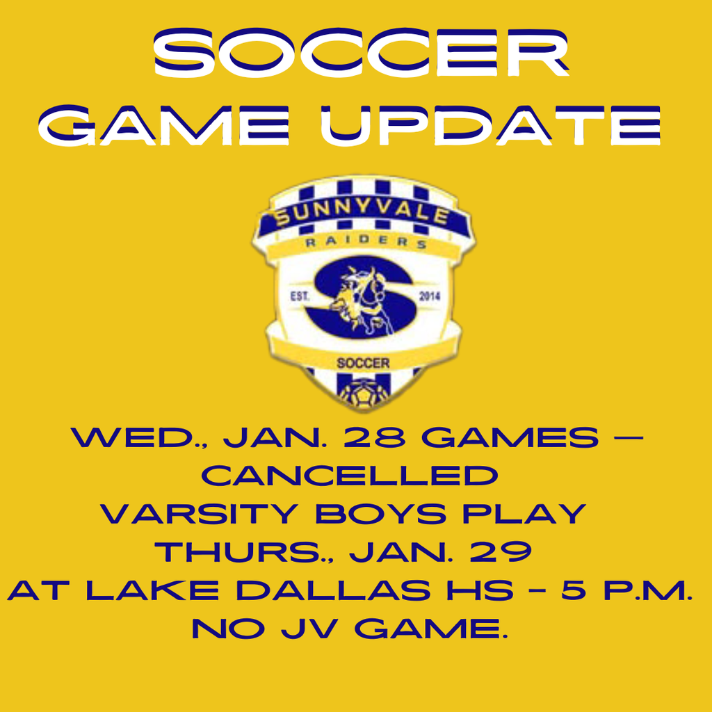 Soccer Game Update - No game 1/28. Varsity Boys play 1/29