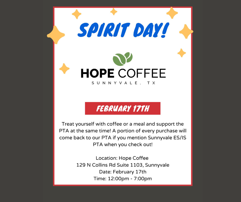 PTA Spirit Day at Hope Coffee Noon - 7 p.m.