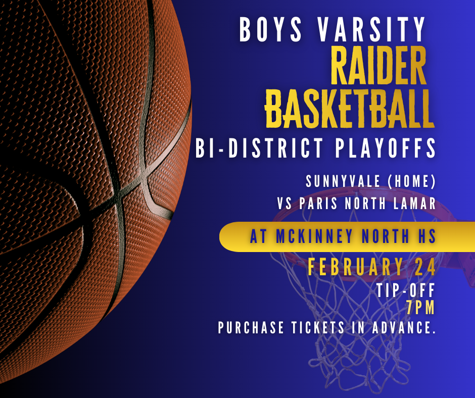 Boys Basketball Bi-District Game -Feb. 24 at 7 p.m. - Tickets: https://events.hometownticketing.com/boxoffice/mckinneyisd/L2VtYmVkL2V2ZW50Lzg5Mw==