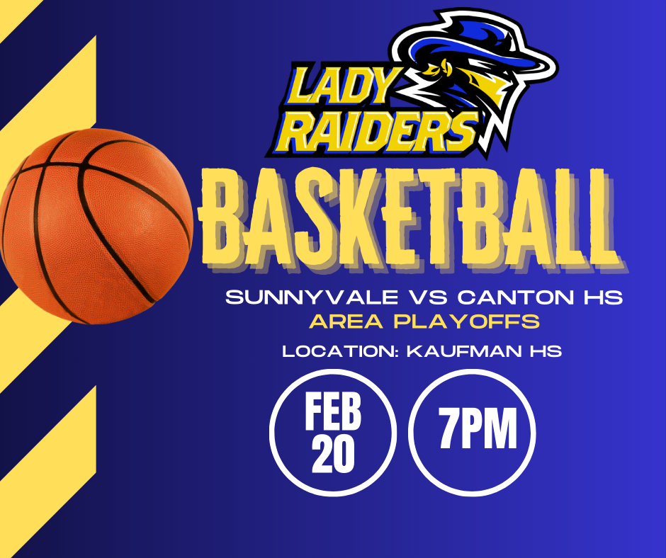 Lady Raiders Basketball - Sunnyvale vs Canton - Feb. 20 7pm -https://6e1e.edulnk.com/e/b3uxg/CoX1O-?__$u__