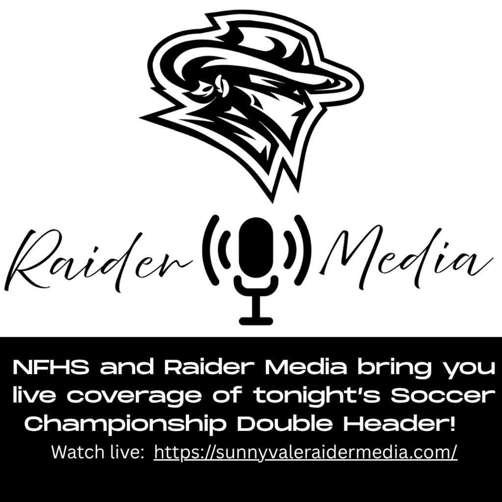 Raider Media &NFHS - Soccer  Livestream - https://sunnyvaleraidermedia.com/