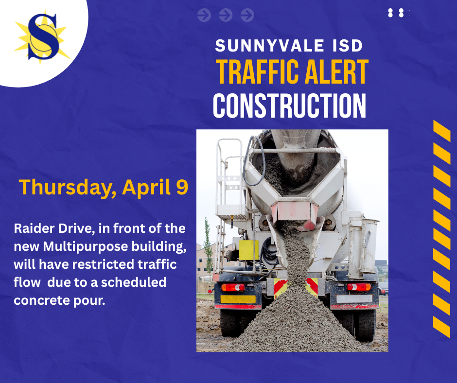 Traffic Alert - Thursday, April 9 - Concrete Pour on Raider Drive