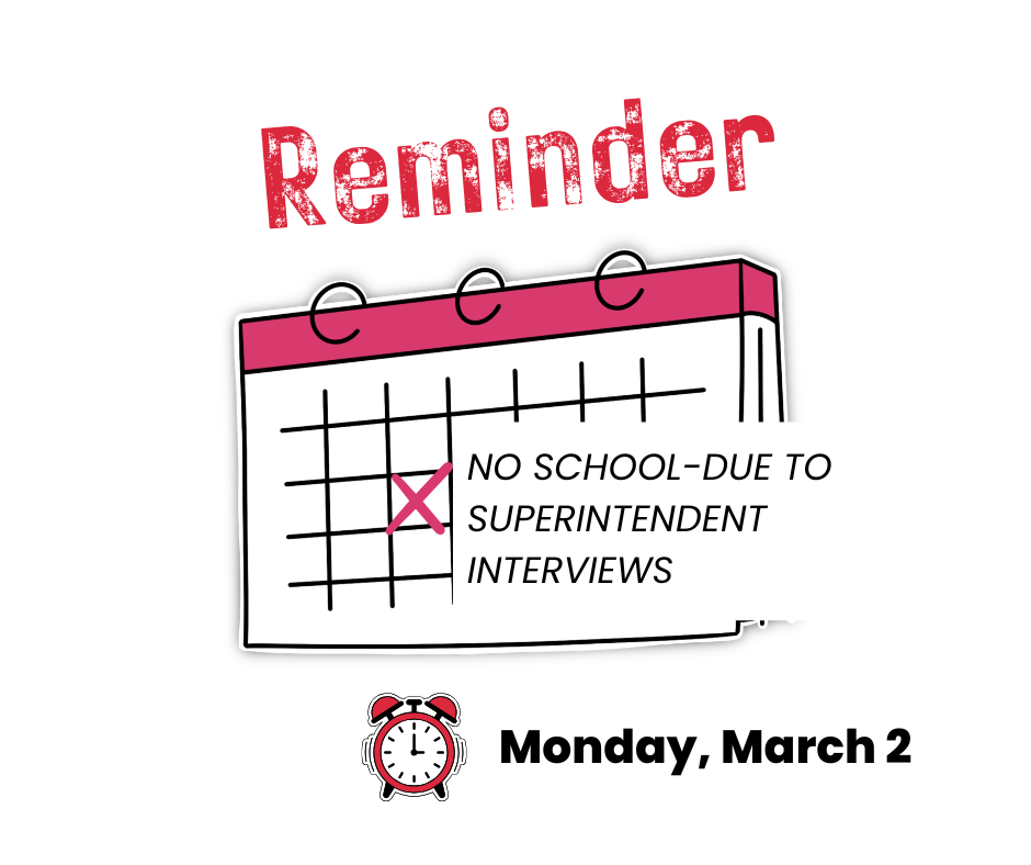 NO SCHOOL-DUE TO SUPERINTENDENT INTERVIES (1)