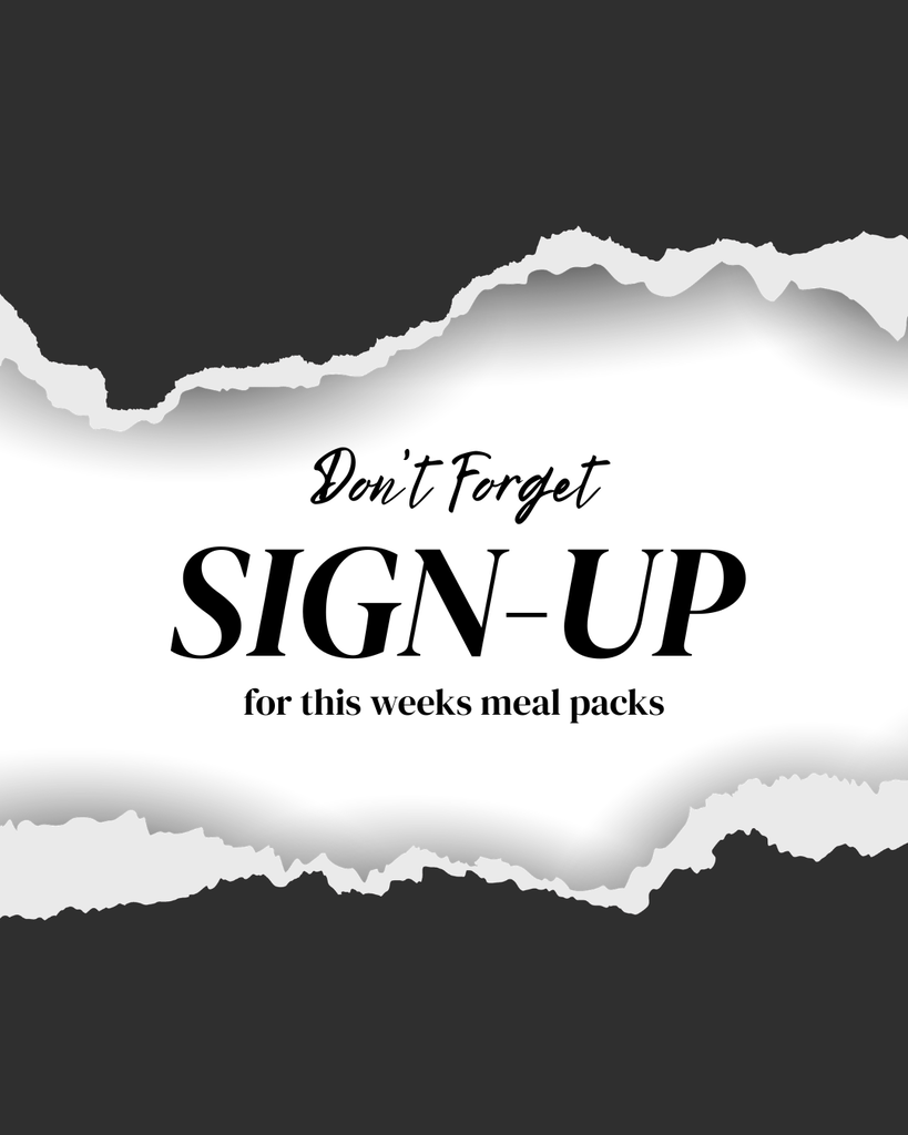 don't forget sign-up for meal packs