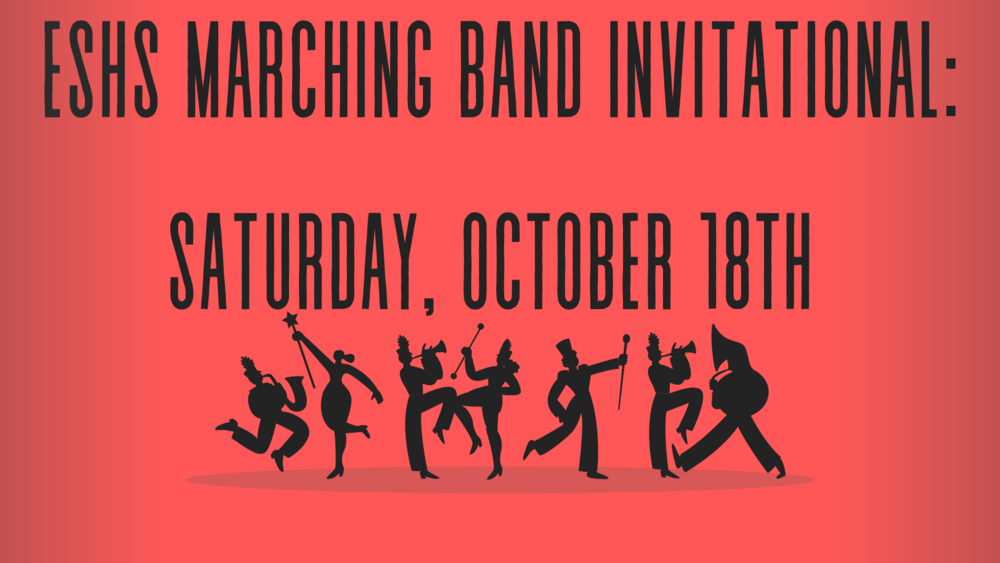 ESHS Marching Band Invitational!!