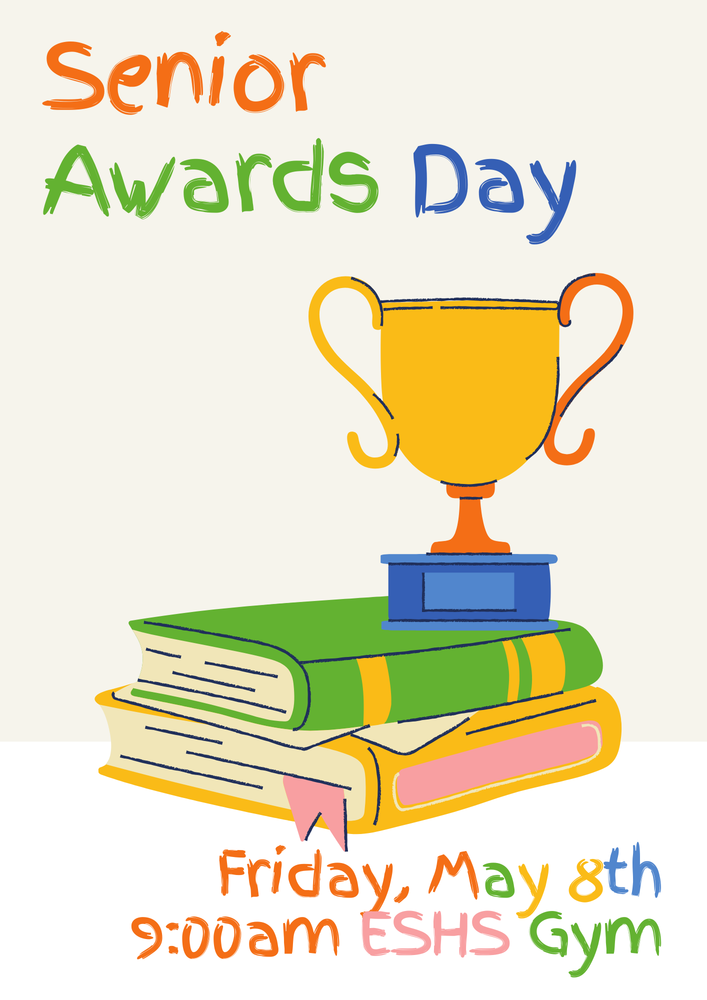 Senior Awards Day: May 8th 9:00am!!