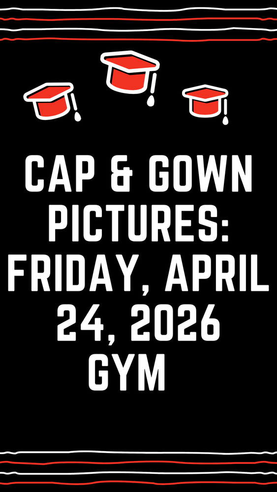 Attention Seniors:  Cap and Gown Photos 4.24.26