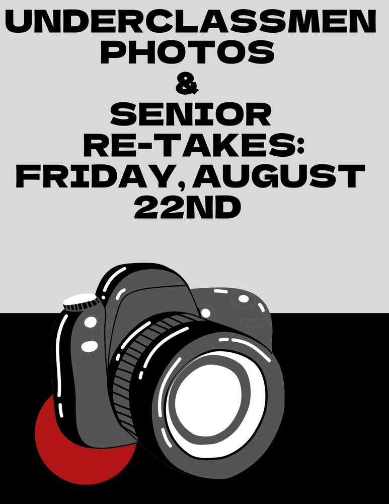 Underclassmen Photos & Senior Re-Takes!!