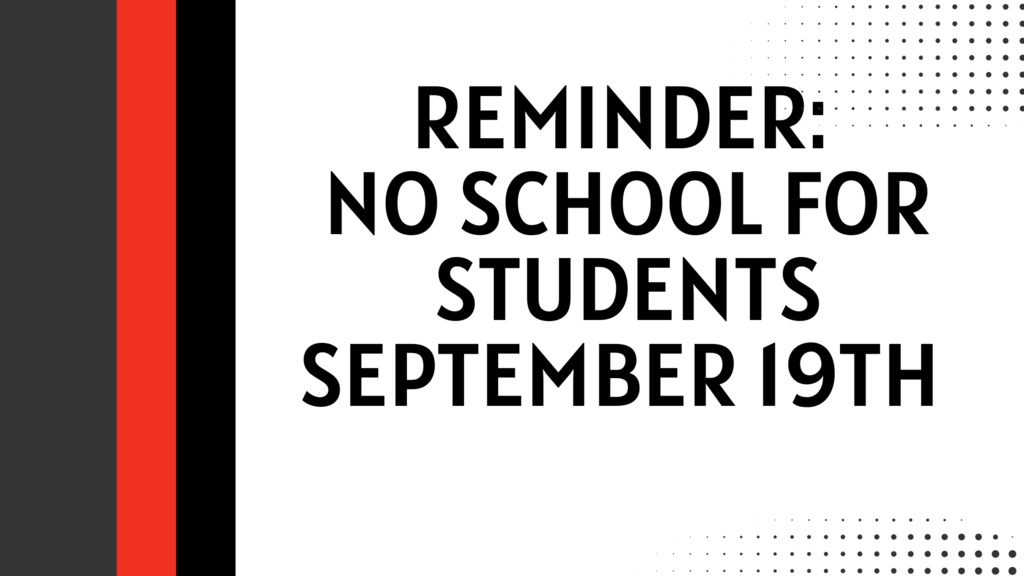 No School for Students: 9.19.25