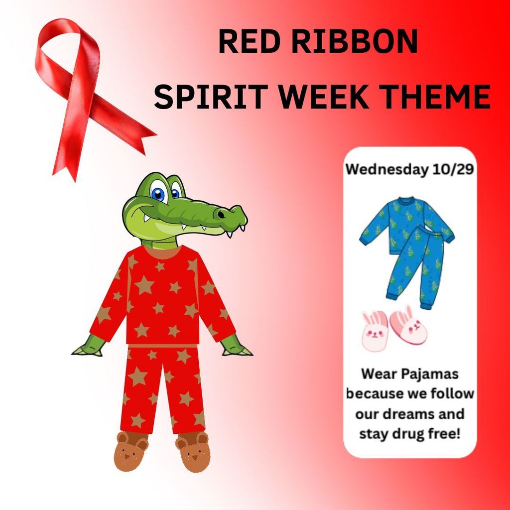 Wednesday: 😴 We Follow Our Dreams and Stay Drug Free! Wear your pajamas.