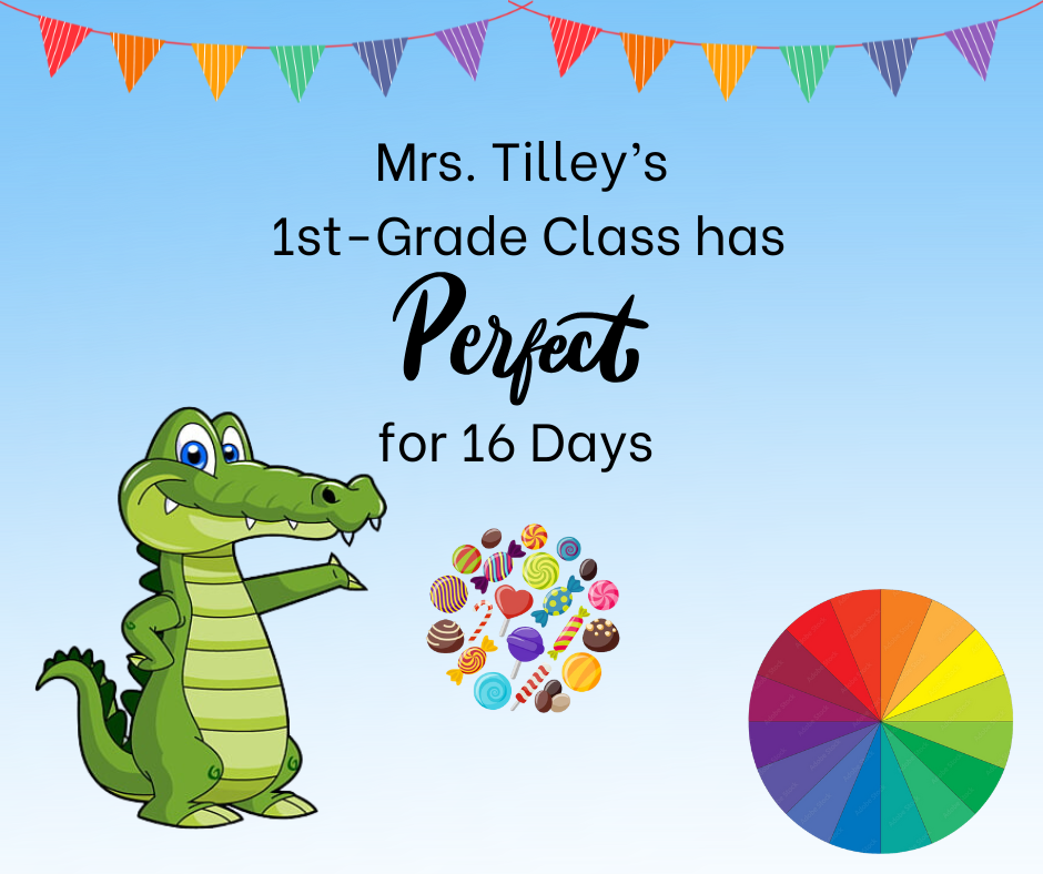 Congratulations to Mrs. Tilley's 1st Grade Class! 🏆📚 Every student has been present for 16 days, twice! Way to go!