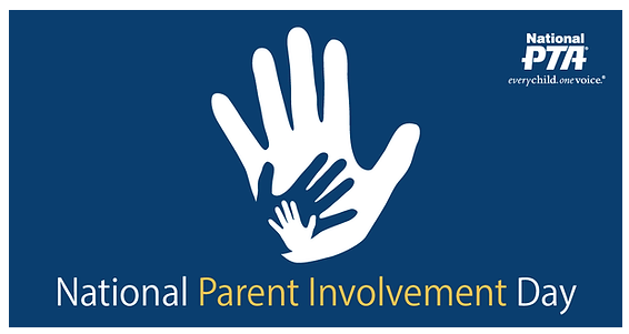 "National Parental Involvement Day, provides a yearly opportunity for schools and families to honor and highlight the powerful contributions parents and caregivers provide at school and home to support student success. 