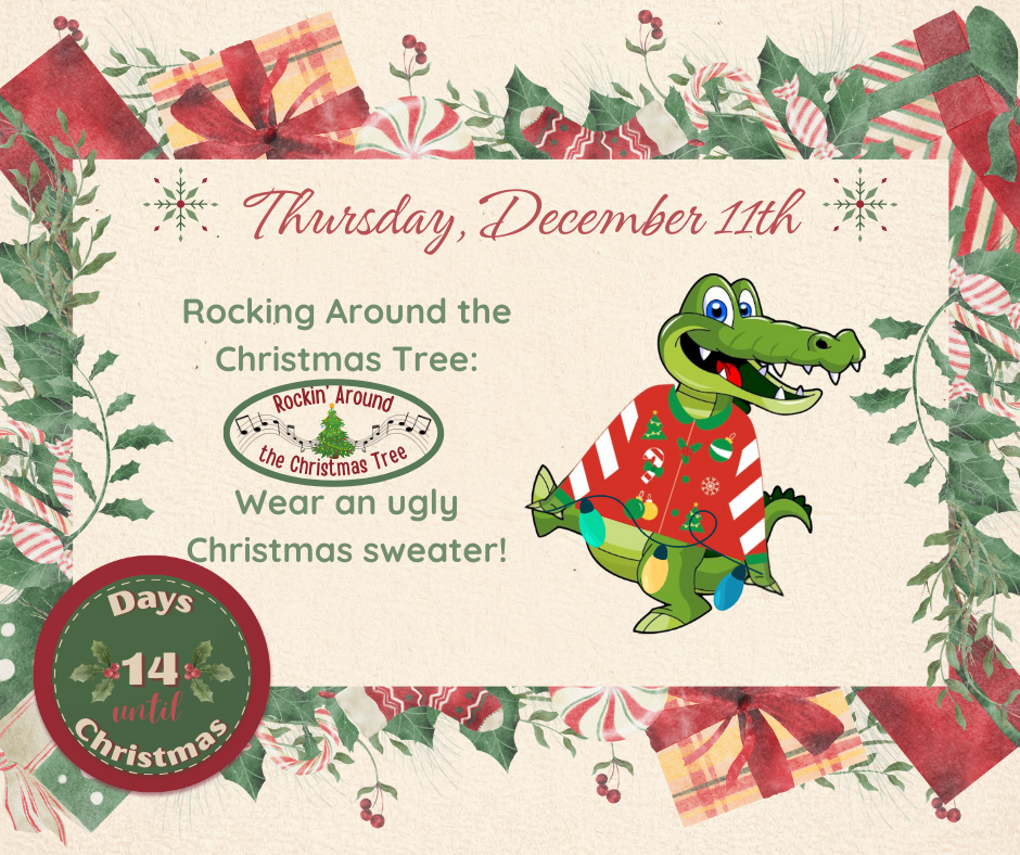 THURS. December 11 Rocking Around the Christmas Tree: Wear an ugly Christmas sweater!
