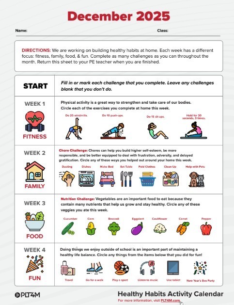 We are working on being more active at home. If you wish to participate, print the sheet and return to Coach Fitzgerald at the end of the month.