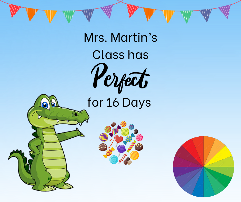 Mrs. Martin's class has perfect attendance for 16 days.