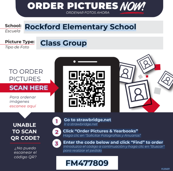 📸 Classroom Picture Day 📸 Classroom photos are coming up soon! ENVELOPES WILL BE SENT HOME BEFORE PICTURE DAY. 📅 February 11, 2026 🏫 Rockford Elementary School 📸 Group Class Photos Payment Options: 📝 Checks: Make payable to Strawbridge Studios 💲Cost: $13.00 (exact payment only — no change can be made) 💻 Order Online: 👉 Online: Visit www.strawbridge.net 👉 Click “Order Pictures 👉 Enter code FM477809 📲 Unable to scan the QR code? No problem—just use the website and code above
